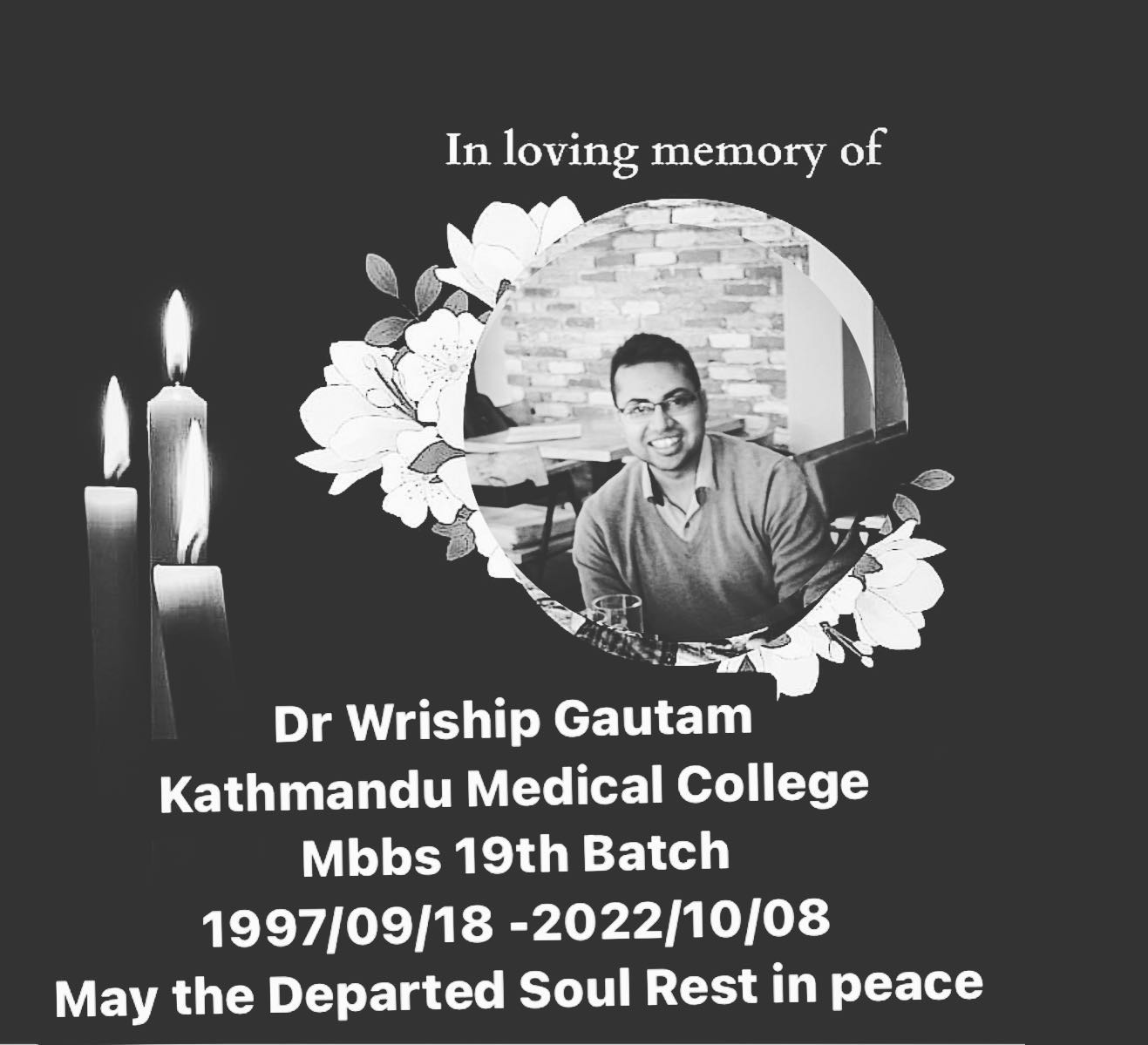 हार्दिक श्रद्धा सुमन तथा श्रद्धाञ्जली  Death of a young medical professional due to sepsis secondary to Dengue infection. #rest_in_peace_Dr.Wriship